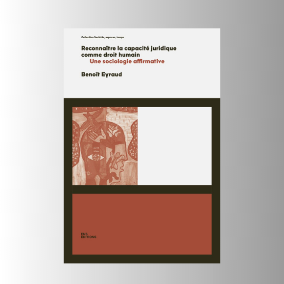 Reconnaître la capacité juridique comme droit humain